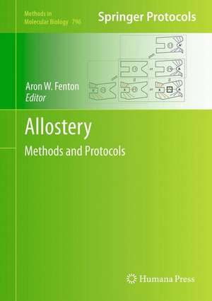 Allostery: Methods and Protocols de Aron W. Fenton