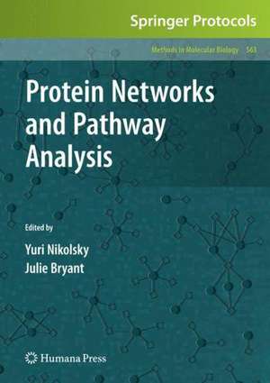 Protein Networks and Pathway Analysis de Yuri Nikolsky