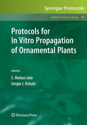 Protocols for In Vitro Propagation of Ornamental Plants de Shri Mohan Jain