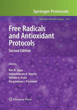 Free Radicals and Antioxidant Protocols de Rao M. Uppu