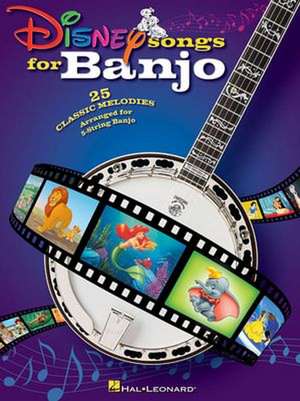 Disney Songs for Banjo de Hal Leonard Publishing Corporation