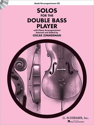 Solos for the Double Bass Player: Double Bass and Piano de Oscar Zimmerman