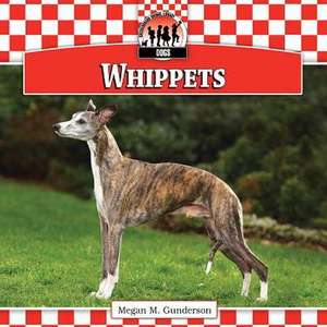 Whippets de Megan M. Gunderson