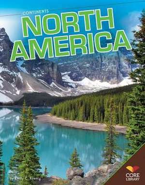 North America de Emily C. Koenig