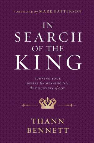 In Search of the King de Thann Bennett