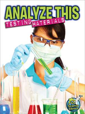 Analyze This: Testing Ingredients de Kelli Hicks