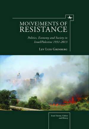 Mo(ve)Ments of Resistance de Lev Louis Grinberg