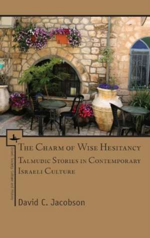 The Charm of Wise Hesitancy de David C. Jacobson