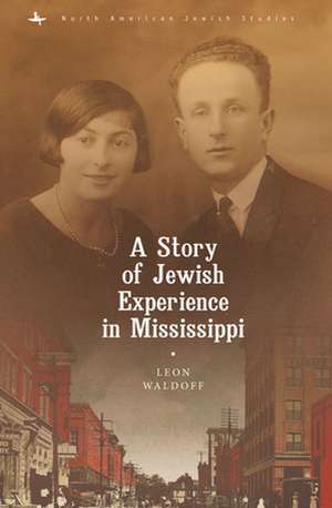 A Story of Jewish Experience in Mississippi de Leon Waldoff