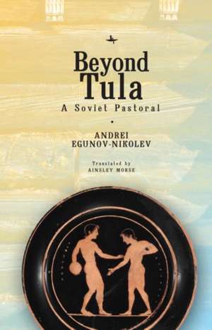 Beyond Tula de Andrei Egunov-Nikolev