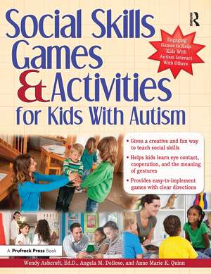 Social Skills Games and Activities for Kids With Autism de Wendy Ashcroft