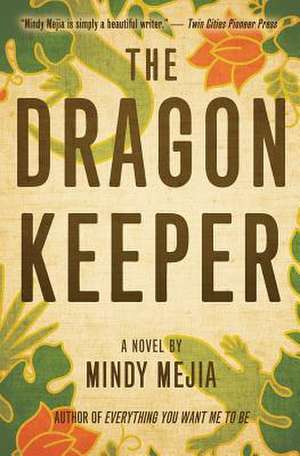 The Dragon Keeper de Mindy Mejia