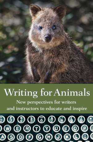 Writing for Animals de John Yunker