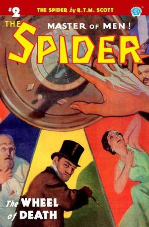 The Spider #2: The Wheel of Death de R. T. M. Scott