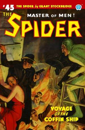 The Spider #45: Voyage of the Coffin Ship de Emile C. Tepperman