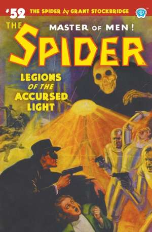 The Spider #52: Legions of the Accursed Light de Grant Stockbridge