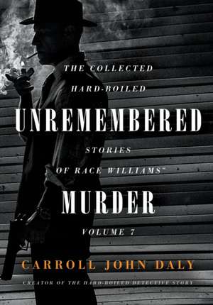 Unremembered Murder de Carroll John Daly