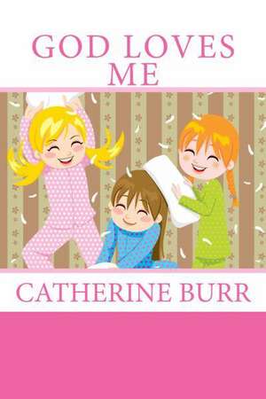 God Loves Me: Shadow Cat Series de Catherine Burr