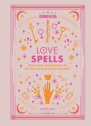 Cosmopolitan Love Spells de Shawn Engel