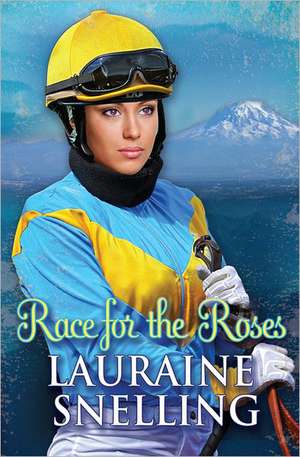 Race for the Roses de Lauraine Snelling