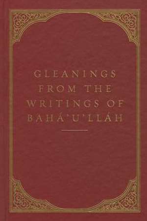 Gleanings from the Writings of Bahaullah de Bahaullah