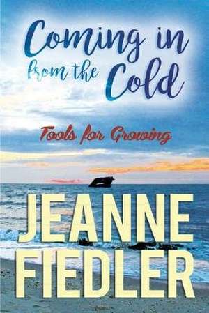 Coming in from the Cold de Jeanne Fiedler