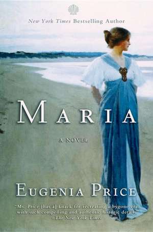 Maria: First Novel in the Florida Trilogy de Eugenia Price