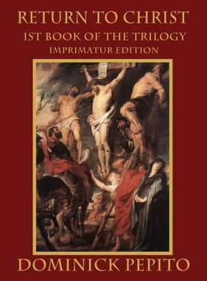 Pepito, D: Return to Christ