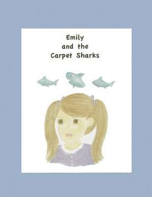 Emily and the Carpet Sharks de Ronald Womack