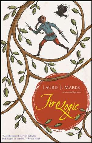 Fire Logic de Laurie J. Marks