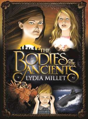 The Bodies of the Ancients de Lydia Millet