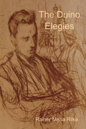 The Duino Elegies de Rainer Maria Rilke