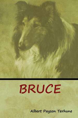 Bruce de Albert Payson Terhune