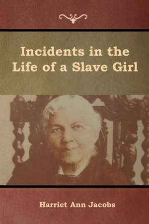 Incidents in the Life of a Slave Girl de Tbd