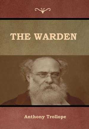 The Warden de Anthony Trollope