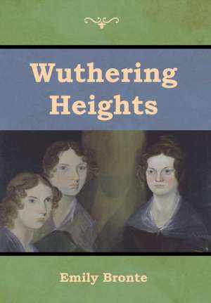 Wuthering Heights de Emily Bronte