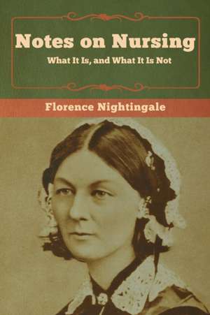 Notes on Nursing de Florence Nightingale