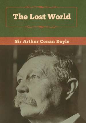 The Lost World de Arthur Conan Doyle