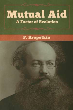 Mutual Aid de P. Kropotkin