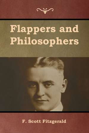 Flappers and Philosophers de F. Scott Fitzgerald