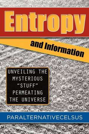 Entropy and Information de Paralternativecelsus