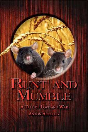 Runt and Mumble de Anton Apperley