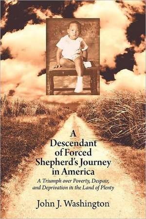 A Descendant of Forced Shepherd's Journey in America de John J. Washington