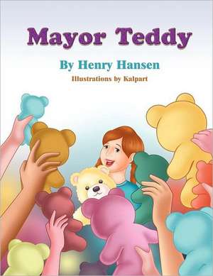 Mayor Teddy de Henry Hansen