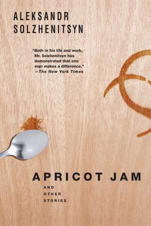 Apricot Jam: And Other Stories de Aleksandr Solzhenitsyn