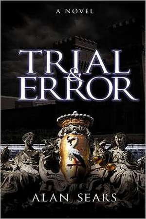 Trial & Error de Alan Sears