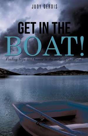 Get in the Boat! de Judy Gerdis