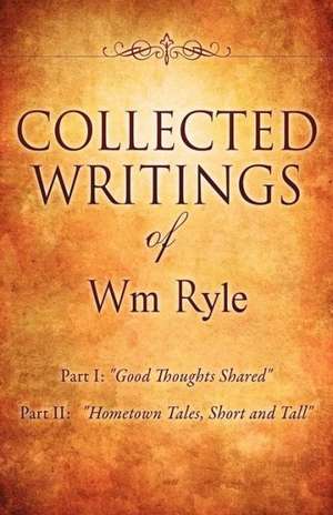 Collected Writings of Wm Ryle de Wm Ryle