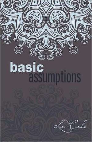 Basic Assumptions de Lu Cole