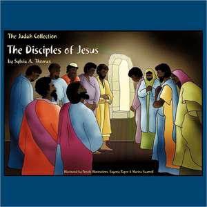 The Disciples of Jesus de Sylvia A. Thomas